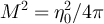 $M^2 = \eta_0^2/4\pi$
