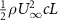 $\frac{1}{2}\rho U_\infty ^2cL$