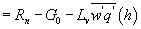 $ = R_n - G_0 - L_v \overline {w^\prime q^\prime } (h)$