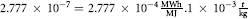 $2.77\times 10^{-7}=2.777\times 10^{-4}\,\frac{{\rm MWh}}{{\rm MJ}}\,.1\times 10^{-3}\,\frac{t}{{\rm kg}}$