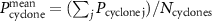 $P_{\mathrm{cyclone}}^{\mathrm{mean}} = (\sum_j P_{\mathrm{cyclone\,j}}) / N_{\mathrm{cyclones}}$