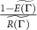 $\frac{1-\widetilde{E(\Gamma)}}{\widetilde{R(\Gamma)}}$