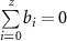 $\mathop \sum \limits_{i = 0}^z {b_i} = 0$