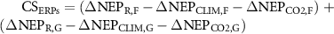 ${\text{C}}{{\text{S}}_{{\text{ERPs}}}} = \left( {{{\Delta {\text{NE}}}}{{\text{P}}_{{\text{R,F}}}} - {{\Delta {\text{NE}}}}{{\text{P}}_{{\text{CLIM,F}}}} - {{\Delta {\text{NE}}}}{{\text{P}}_{{\text{CO2,F}}}}} \right)\, + \,\left( {{{\Delta {\text{NE}}}}{{\text{P}}_{{\text{R,G}}}} - {{\Delta {\text{NE}}}}{{\text{P}}_{{\text{CLIM,G}}}} - {{\Delta {\text{NE}}}}{{\text{P}}_{{\text{CO2,G}}}}} \right)$