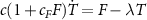 $c (1 + c_F F) \dot T = F - \lambda T$