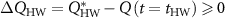 ${{\Delta }}{Q_{{\text{HW}}}} = Q_{{\text{HW}}}^* - Q\left( {t = {t_{{\text{HW}}}}} \right) \unicode{x2A7E} 0$