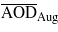 ${\overline{\mathrm{AOD }}}_{\mathrm{Aug }}$