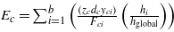 ${E}_{c}={\mathop{\sum }\nolimits }_{i=1}^{b}\left (\frac{({z}_{c}{d}_{c}{y}_{c i})}{{F}_{c i}}\left (\frac{{h}_{i}}{{h}_{\mathrm{global}}}\right )\right )$