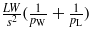 $\frac{L W}{{s}^{2}}(\frac{1}{{p}_{\mathrm{W}}}+\frac{1}{{p}_{\mathrm{L}}})$