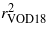 ${r}_{\mathrm{VOD}1 8}^{2}$