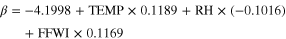 $\beta =-4.1998+{\rm TEMP}\times 0.1189+{\rm RH}\times (-0.1016)+{\rm FFWI}\times 0.1169$