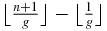 $\big\lfloor \frac{n+1}{g}\big\rfloor -\big\lfloor \frac{1}{g}\big\rfloor$