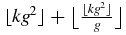 $\lfloor k g^2\rfloor +\big\lfloor \frac{\lfloor k g^2\rfloor }{g}\big\rfloor$
