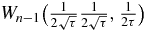 $W_{n-1}\big(\frac{1}{2 \sqrt{\tau }}\frac{1}{2\sqrt{\tau }},\frac{1}{2\tau }\big)$
