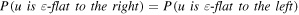 $P(u\ {is}\ \varepsilon \hbox{-}{flat}\ {to}\ {the}\ {right})=P(u\ {is}\ \varepsilon \hbox{-}{flat}\ {to}\ {the}\ {left})$