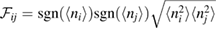 $\mathcal{F}_{ij}=\mathrm{sgn} (\langle n_{i}\rangle)\mathrm{sgn}(\langle n_{j}\rangle)\sqrt{\langle n^{2}_{i}\rangle \langle n^{2}_{j}\rangle}$ 
