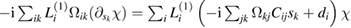 $-{\rm i}\sum\nolimits_{ik}L^{(1)}_{i}\Omega_{ik}(\partial_{s_{k}}\chi)=\sum\nolimits_{i}L^{(1)}_{i} \left(-{\rm i}\sum\nolimits_{jk}\Omega_{kj} C_{ij}s_{k}+d_{i}\right)\chi$ 