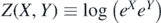 $Z\left(X,Y\right)\equiv \mathrm{log}\left({e}^{X}{e}^{Y}\right)$