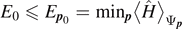 ${E}_{0}{\leqslant}{E}_{{\boldsymbol{p}}_{0}}={\mathrm{min}}_{\boldsymbol{p}}{\left\langle \hat{H}\right\rangle }_{{{\Psi}}_{\boldsymbol{p}}}$