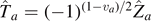 ${\hat{T}}_{a}={(-1)}^{(1-{v}_{a})/2}{\hat{Z}}_{a}$