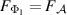 $F_{\Phi_1} = F_\mathcal{A}$