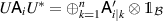 $U \mathsf{A}_i U^* = \oplus_{k = 1}^n \mathsf{A}^{^{\prime}}_{i|k} \otimes \unicode{x1D7D9}_\mathcal{B}$