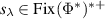 $s_\lambda \in \mathrm{Fix}(\Phi^*)^{*+}$
