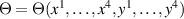 $\Theta = \Theta(x^1,\ldots,x^4,y^1,\ldots,y^4)$