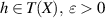 $h\in T(X), \;\varepsilon \gt 0$