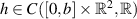 $h\in C([0,b]\times\mathbb{R}^2,\mathbb{R})$