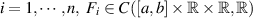 $i = 1,\cdots,n,\;F_i\in C([a,b]\times\mathbb{R} \times\mathbb{R},\mathbb{R})$