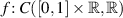 $f:C([0,1]\times\mathbb{R},\mathbb{R})$
