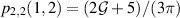 $p_{2,2}(1,2) = (2 \mathcal G + 5)/(3 \pi)$