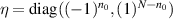 $\eta = \textrm{diag} ((-1)^{n_0}, (1)^{N-n_0})$
