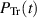 ${P}_\textrm{Tr}(t) $