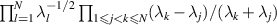 $\prod_{l = 1}^N \lambda_l^{-1/2} \prod_{1 \unicode{x2A7D} j \lt k \unicode{x2A7D} N} (\lambda_k - \lambda_j)/(\lambda_k + \lambda_j)$