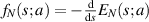 $f_N(s;a) = - {\mathrm{d} \over \mathrm{d}s} E_N(s;a) $