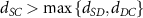 ${d_{SC}} > {\text{max}}\left\{ {{d_{SD}},{d_{DC}}} \right\}$