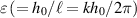 $\varepsilon\, ( = h_0/\ell = kh_0/2\pi)$