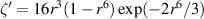 $\zeta^{^{\prime}} = 16 r^3(1 - r^6) \exp( - 2 r^6/3)$