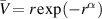$\bar{V} = r \exp(- r^{\alpha})$