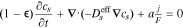 $\left(1-\epsilon \right)\displaystyle \frac{\partial {c}_{s}}{\partial t}+{\boldsymbol{\nabla }}\cdot \left(-{D}_{s}^{\mathrm{eff}}{\boldsymbol{\nabla }}{c}_{s}\right)+a\tfrac{j}{F}=0$