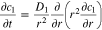 $\displaystyle \frac{\partial {c}_{1}}{\partial t}=\displaystyle \frac{{D}_{1}}{{r}^{2}}\displaystyle \frac{\partial }{\partial r}\left({r}^{2}\displaystyle \frac{\partial {c}_{1}}{\partial r}\right)$