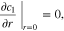 ${\left.\displaystyle \frac{\partial {c}_{1}}{\partial r}\right|}_{r=0}=0,$