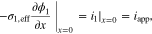${\left.-{\sigma }_{1,{\rm{eff}}}\displaystyle \frac{\partial {\phi }_{1}}{\partial x}\right|}_{x=0}={\left.{i}_{1}\right|}_{x=0}={i}_{{\rm{app}}},$