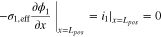 ${\left.-{\sigma }_{1,{\rm{eff}}}\displaystyle \frac{\partial {\phi }_{1}}{\partial x}\right|}_{x={L}_{pos}}={\left.{i}_{1}\right|}_{x={L}_{pos}}=0$