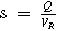 ${\rm{s}}\,=\,\tfrac{Q}{{V}_{R}}$