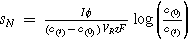 ${s}_{N}\,=\,\tfrac{I\phi }{\left({c}_{\left(t\right)}-{c}_{\left(0\right)}\right){V}_{R}zF}\,\mathrm{log}\left(\tfrac{{c}_{\left(0\right)}}{{c}_{\left(t\right)}}\right)$