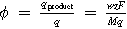 $\phi \,=\,\tfrac{{q}_{{\rm{product}}}}{q}\,=\,\tfrac{wzF}{Mq}$