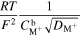 $\displaystyle \frac{RT}{{F}^{2}}\displaystyle \frac{1}{{C}_{{{\rm{M}}}^{+}}^{{\rm{b}}}\sqrt{{D}_{{{\rm{M}}}^{+}}}}$